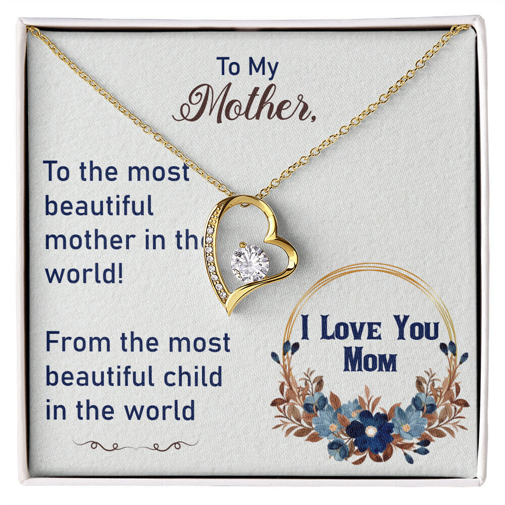 To My Mother - Forever Love Necklace